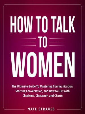 cover image of How to Talk to Women